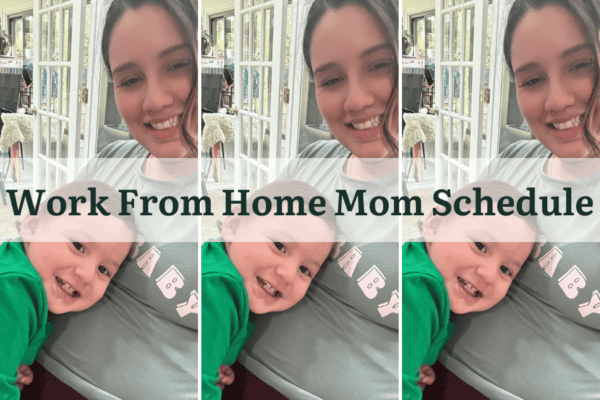 Inside a Work From Home Mom Schedule With A Corporate Job and Multiple ...